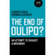 The End of Oulipo?: An Attempt to Exhaust a Movement