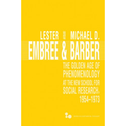 The Golden Age of Phenomenology at the New School for Social Research, 1954–1973