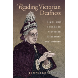 Reading Victorian Deafness