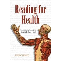 Reading for Health: Medical Narratives and the Nineteenth-Century Novel