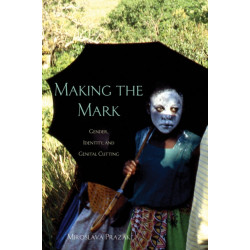 Making the Mark: Gender, Identity, and Genital Cutting