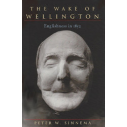 The Wake of Wellington: Englishness in 1852