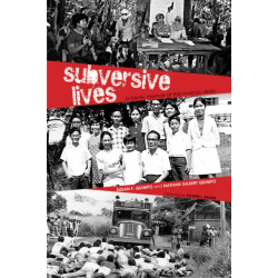 Subversive Lives: A Family Memoir of the Marcos Years