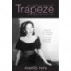 Trapeze: The Unexpurgated Diary of Anais Nin, 1947–1955