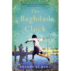 The Baghdad Clock: Winner of the Edinburgh First Book Award