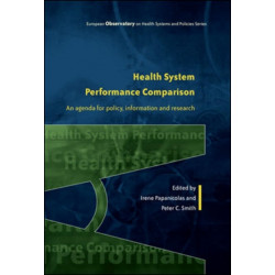 Health System Performance Comparison: An Agenda for Policy, Information and Research