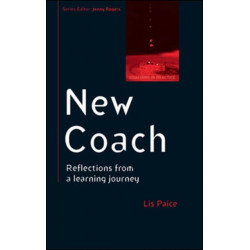 New Coach: Reflections from a Learning Journey