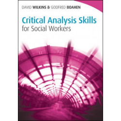 Critical Analysis Skills for Social Workers