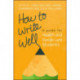 How to Write Well: A Guide for Health and Social Care Students