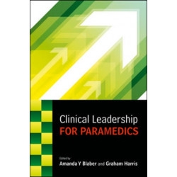 Clinical Leadership for Paramedics