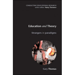 Education and Theory: Strangers in Paradigms