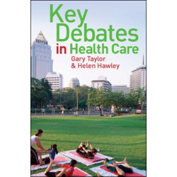 Key Debates in Healthcare