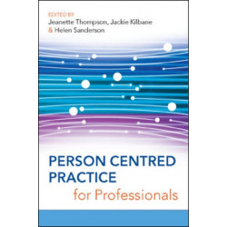 Person Centred Practice for Professionals