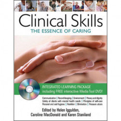 Clinical Skills: The Essence of Caring