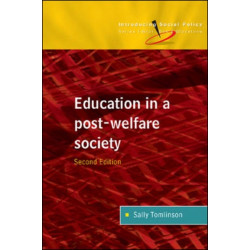 Education in a Post Welfare Society