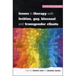 Issues In Therapy With Lesbian, Gay, Bisexual And Transgender Clients