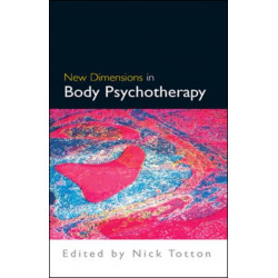 New Dimensions in Body Psychotherapy