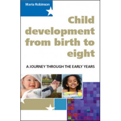 Child Development from Birth to Eight: A Journey through the Early Years