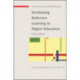 Facilitating Reflective Learning in Higher Education