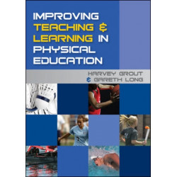 Improving Teaching and Learning in Physical Education