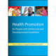 Health Promotion for People with Intellectual and Developmental Disabilities