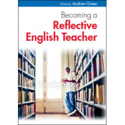 Becoming a Reflective English Teacher