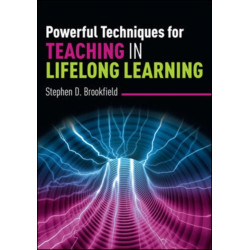 Powerful Techniques for Teaching in Lifelong Learning