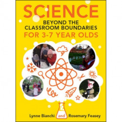 Science beyond the Classroom Boundaries for 3-7 year olds