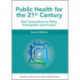 Public Health For The 21st Century