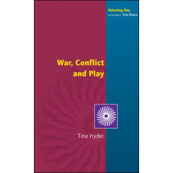 War, Conflict and Play