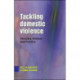 Tackling Domestic Violence: Theories, Policies and Practice