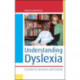 Understanding Dyslexia: A Guide for Teachers and Parents