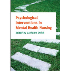Psychological Interventions in Mental Health Nursing