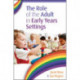 The Role of the Adult in Early Years Settings