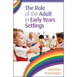 The Role of the Adult in Early Years Settings
