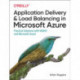 Application Delivery and Load Balancing in Microsoft Azure: Practical Solutions with NGINX and Microsoft Azure