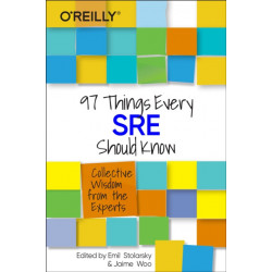 97 Things Every SRE Should Know
