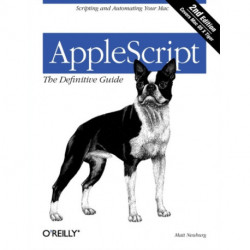 Applescript: The Definitive Guide