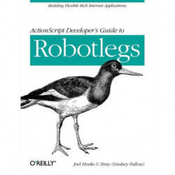 ActionScript Developer's Guide to Robotlegs