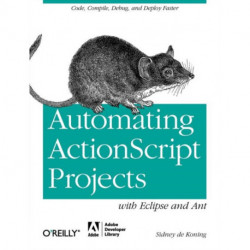 Automating ActionScript Projects with Eclipse and Ant