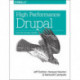High Performance Drupal