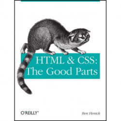 HTML & CSS - The Good Parts