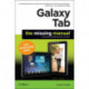Galaxy Tab: The Missing Manual: The Book That Should Have Been in the Box