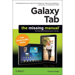 Galaxy Tab: The Missing Manual: The Book That Should Have Been in the Box