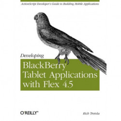 Developing Blackberry Tablet Applications with Flex 4.5
