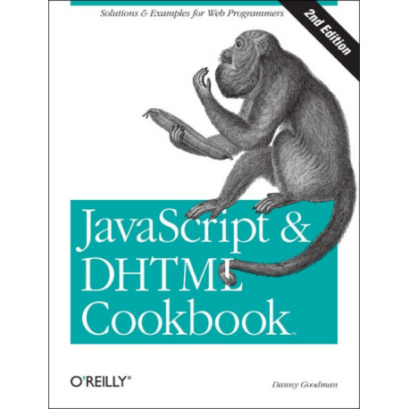 JavaScript and DHTML Cookbook 2e