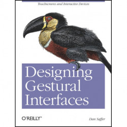 Designing Gestural Interfaces: Touchscreens and Interactive Devices