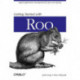 Getting Started with Roo: Rapid Application Development for Java and Spring