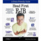 Head First EJB - Passing the Sun Certified Business Component Developer Exam: Passing the Sun Certified Business Component Developer Exam