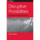 Disruptive Possibilities: How Big Data Changes Everything